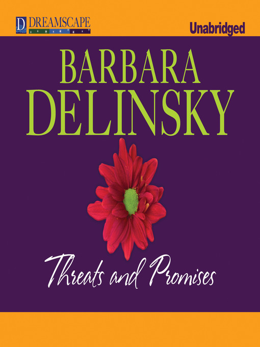 Title details for Threats and Promises by Barbara Delinsky - Wait list